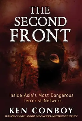 Druhý front: Druhý front: Vnútri Jemaah Islamiyah, najnebezpečnejšej teroristickej siete v Ázii - The Second Front: Inside Jemaah Islamiyah, Asia's Most Dangerous Terrorist Network