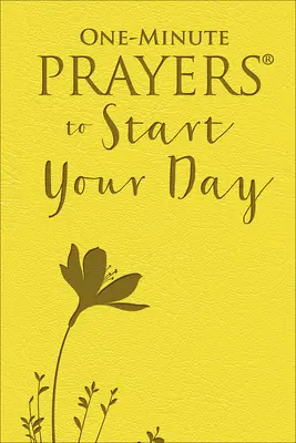 Minútové modlitby na začiatok dňa - One-Minute Prayers to Start Your Day