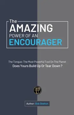 Úžasná sila povzbudzovateľa - The Amazing Power of an Encourager