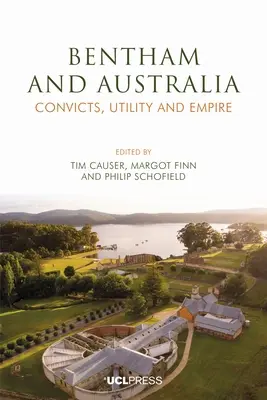 Bentham a Austrália: Odsúdenci, užitočnosť a impérium - Bentham and Australia: Convicts, Utility and Empire