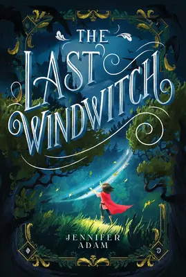 Posledná veterná čarodejnica - The Last Windwitch