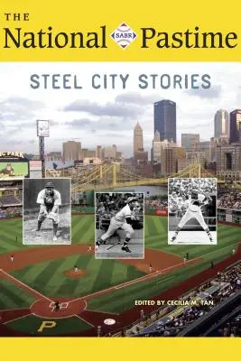 The National Pastime, 2018: Príbehy z oceľového mesta - The National Pastime, 2018: Steel City Stories