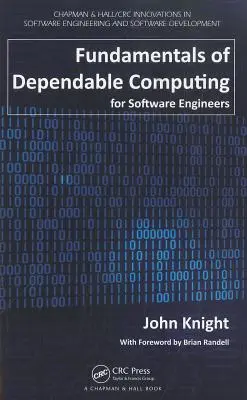 Základy spoľahlivej výpočtovej techniky pre softvérových inžinierov - Fundamentals of Dependable Computing for Software Engineers