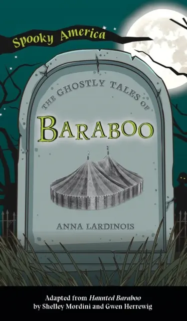 Strašidelné príbehy z Baraboo - Ghostly Tales of Baraboo