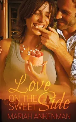 Láska na sladkej strane - Love on the Sweet Side