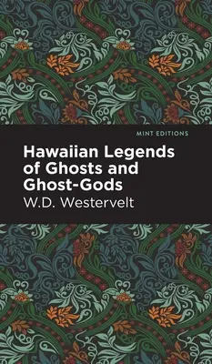 Havajské legendy o duchoch a strašidlách - Hawaiian Legends of Ghosts and Ghost-Gods