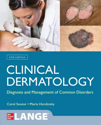 Klinická dermatológia: Diagnostika a liečba bežných porúch, druhé vydanie - Clinical Dermatology: Diagnosis and Management of Common Disorders, Second Edition