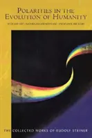 Polarity vo vývoji ľudstva: Západ a Východ - materializmus a mystika - poznanie a viera (Cw 197) - Polarities in the Evolution of Humanity: West and East - Materialism and Mysticism - Knowledge and Belief (Cw 197)
