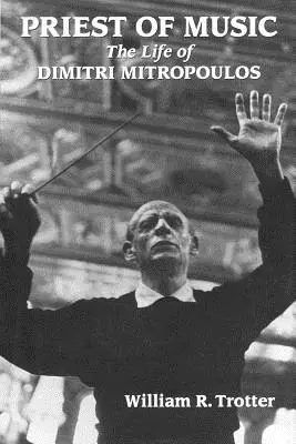 Kňaz hudby: Život Dimitrija Mitropulosa - Priest of Music: The Life of Dimitri Mitropoulos