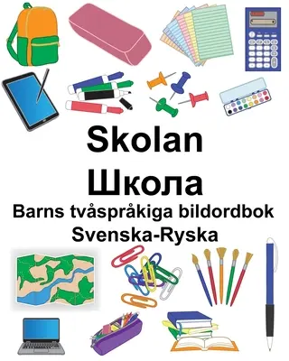 Svenska-Ryska Skolan/Škola Detská dvojjazyčná obrázková kniha - Svenska-Ryska Skolan/Школа Barns tvsprkiga bildordbok