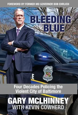 Bleeding Blue: Štyri desaťročia policajnej práce v násilnom meste Baltimore - Bleeding Blue: Four Decades Policing the Violent City of Baltimore
