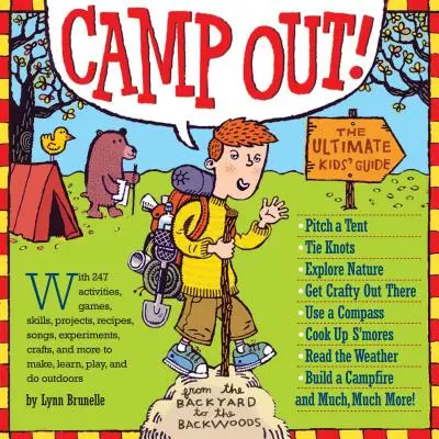 Tábor! Táborenie v lesoch: Najlepší sprievodca pre deti od záhrady až po lesy - Camp Out!: The Ultimate Kids' Guide from the Backyard to the Backwoods
