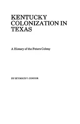 Kolonizácia Kentucky v Texase - Kentucky Colonization in Texas