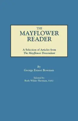 Čítanka Mayflower. Výber článkov z časopisu The Mayflower Descendant - The Mayflower Reader. A Selection of Articles from The Mayflower Descendant