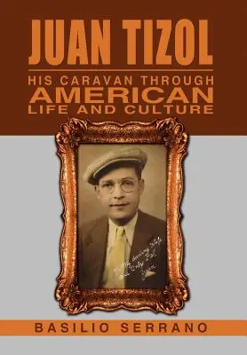 Juan Tizol - Jeho karavána americkým životom a kultúrou - Juan Tizol - His Caravan Through American Life and Culture