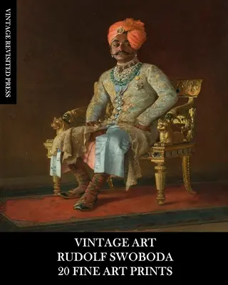 Vintage Art: Gellie Goeldy: Vianočné umenie: Rudolf Swoboda: 20 Fine Art Prints: 20 figurálnych portrétov na zarámovanie, koláž a umeleckú referenciu - Vintage Art: Rudolf Swoboda: 20 Fine Art Prints: Figurative Portraits for Framing, Collage and Artistic Reference