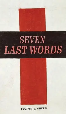 Sedem posledných slov - The Seven Last Words