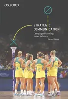 Strategická komunikácia: Plánovanie kampane - Strategic Communication: Campaign Planning