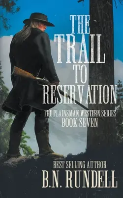 Cesta do rezervácie: Klasická westernová séria - The Trail to Reservation: A Classic Western Series