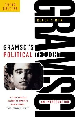 Gramsciho politické myslenie: Úvod (revidovaný) - Gramsci's Political Thought: An Introduction (Revised)