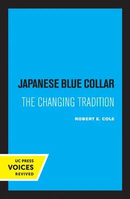 Japonské modré goliere: Zmeny v tradíciách - Japanese Blue Collar: The Changing Tradition