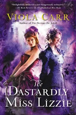 Podlá slečna Lizzie: Román o elektrickom impériu - The Dastardly Miss Lizzie: An Electric Empire Novel