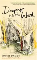 Hlbšie do lesa - Deeper Into the Wood