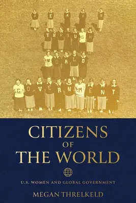 Občania sveta: Ženy v USA a globálna vláda - Citizens of the World: U.S. Women and Global Government