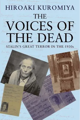 Hlasy mŕtvych: Stalinov veľký teror v 30. rokoch 20. storočia - The Voices of the Dead: Stalin's Great Terror in the 1930s