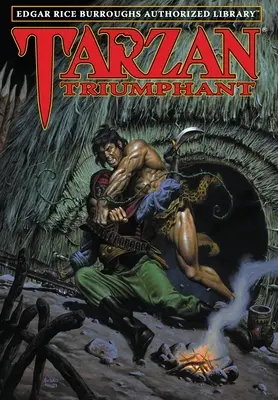 Tarzan triumfuje: Edgar Rice Burroughs: autorizovaná knižnica - Tarzan Triumphant: Edgar Rice Burroughs Authorized Library