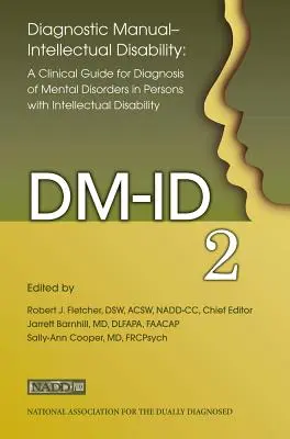 Diagnostická príručka - Intelektuálne postihnutie: Klinická príručka pre diagnostiku (DM-Id-2) - Diagnostic Manual - Intellectual Disability: A Clinical Guide for Diagnosis (DM-Id-2)