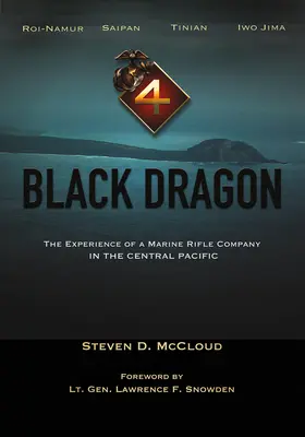 Čierny drak: Skúsenosti streleckej roty námornej pechoty v strednom Pacifiku - Black Dragon: The Experience of a Marine Rifle Company in the Central Pacific