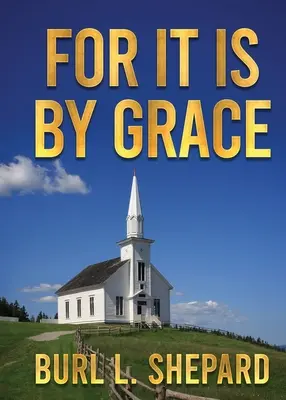 Lebo je to z milosti - For it is By Grace