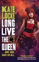 Nech žije kráľovná - 3. kniha Nesmrteľnej ríše - Long Live the Queen - Book 3 of the Immortal Empire