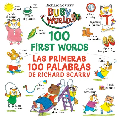 100 prvých slov Richarda Scarryho/Las Primeras 100 Palabras de Richard Scarry: Bilingual Edition (Dvojjazyčné vydanie) - Richard Scarry's 100 First Words/Las Primeras 100 Palabras de Richard Scarry: Bilingual Edition