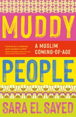 Blatní ľudia: Moslimský príchod v dospelosti - Muddy People: A Muslim Coming of Age