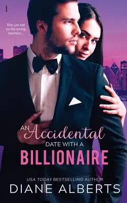 Náhodné rande s miliardárom - An Accidental Date with a Billionaire