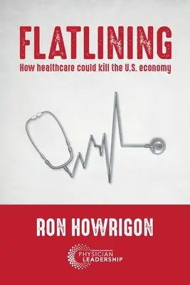 Flatlining: Ako môže zdravotníctvo zničiť ekonomiku USA - Flatlining: How Healthcare Could Kill the U.S. Economy