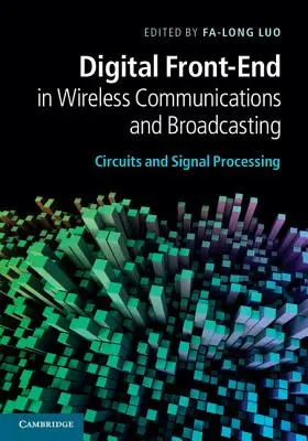 Digitálny front-end v bezdrôtovej komunikácii a vysielaní: Obvody a spracovanie signálov - Digital Front-End in Wireless Communications and Broadcasting: Circuits and Signal Processing