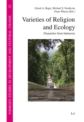 Odrody náboženstva a ekológie: Vyznanie náboženstva a náboženských vied v Indonézii: depeše z Indonézie - Varieties of Religion and Ecology: Dispatches from Indonesia