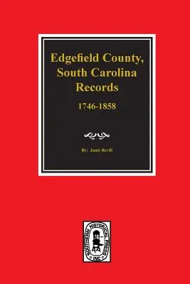 Edgefield County, Južná Karolína, Záznamy. - Edgefield County, South Carolina, Records Of.