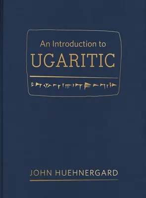 Úvod do ugaritčiny - An Introduction to Ugaritic