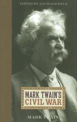 Občianska vojna Marka Twaina - Mark Twain's Civil War