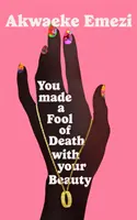 Svojou krásou si zo smrti urobila blázna - Najhorúcejší román roku 2022 - You Made a Fool of Death With Your Beauty - 2022's Hottest Romance