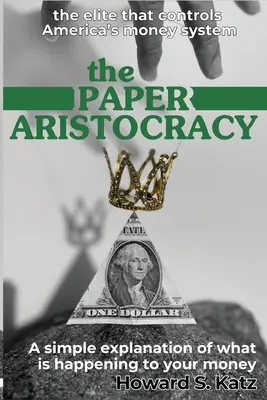 Papierová aristokracia - The Paper Aristocracy