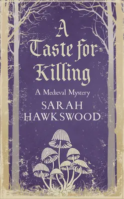Chuť zabíjať: Stredoveká záhada - A Taste for Killing: A Medieval Mystery