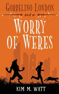 Gobbelino Londýn a strach z prízrakov - Gobbelino London & a Worry of Weres