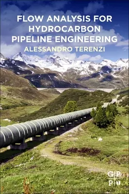 Analýza prúdenia pre projektovanie uhľovodíkových potrubí - Flow Analysis for Hydrocarbon Pipeline Engineering
