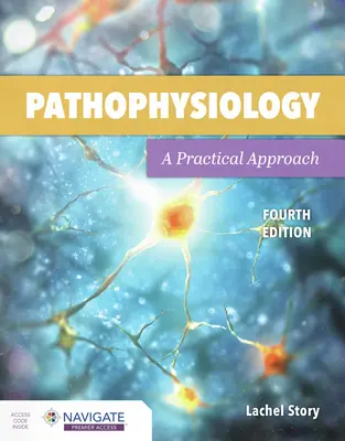 Patofyziológia: Praktický prístup: Praktický prístup - Pathophysiology: A Practical Approach: A Practical Approach