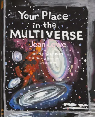 Tvoje miesto v multiverze: Jean Lowe - Your Place in the Multiverse: Jean Lowe